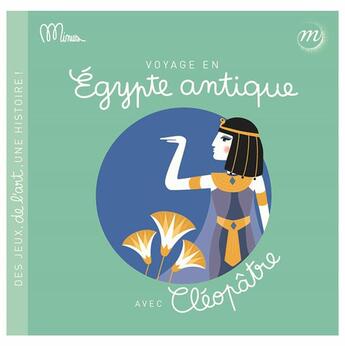 Couverture du livre « Voyage en egypte antique avec Cléopâtre » de  aux éditions Reunion Des Musees Nationaux
