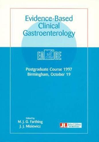 Couverture du livre « Evidence-Based Clinical Gastroenterology » de Farthing aux éditions John Libbey
