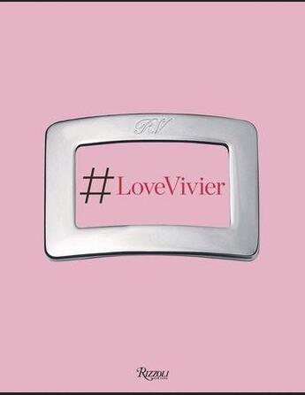 Couverture du livre « # love Vivier » de Ines De La Fressange aux éditions Rizzoli