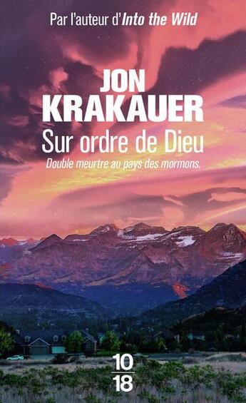 Couverture du livre « Sur ordre de Dieu » de Jon Krakauer aux éditions 10/18