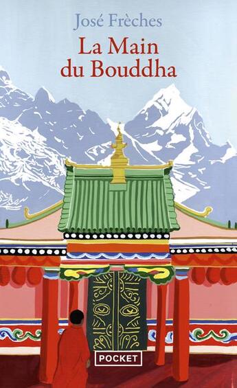 Couverture du livre « La petite voleuse de la soie Tome 2 : la main du Bouddha » de Jose Freches aux éditions Pocket