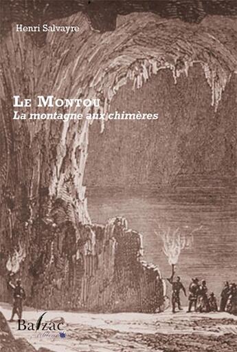 Couverture du livre « Le Montou, la montagne aux chimères » de Henri Salvayre aux éditions Balzac