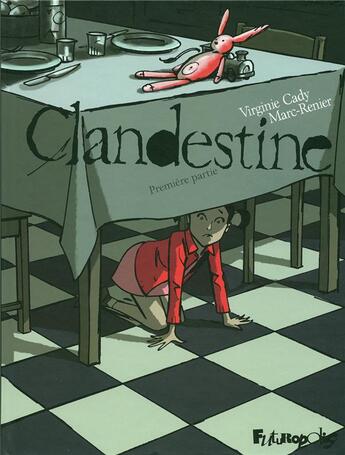 Couverture du livre « Clandestine t.1 » de Marc-Renier/Cady aux éditions Futuropolis