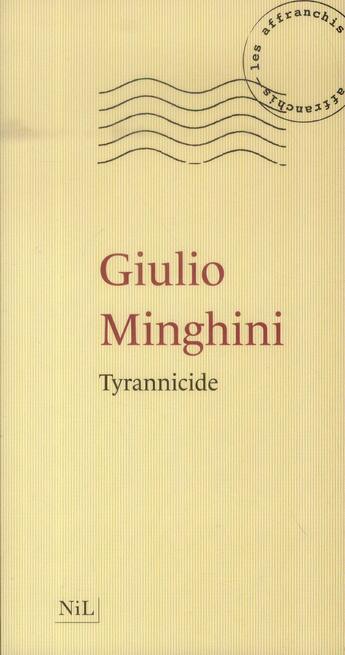 Couverture du livre « Tyrannicide » de Giulio Minghini aux éditions Nil