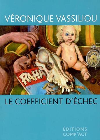 Couverture du livre « Le coefficient d'échec » de Veronique Vassiliou aux éditions Act Mem