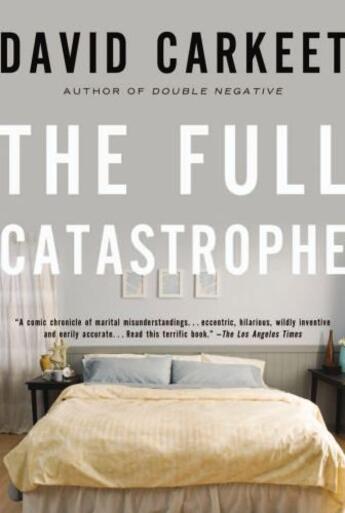 Couverture du livre « The Full Catastrophe » de David Carkeet aux éditions Overlook