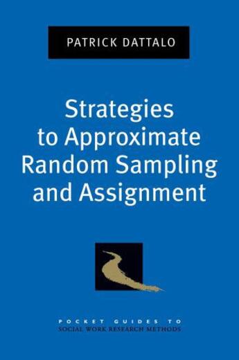 Couverture du livre « Strategies to Approximate Random Sampling and Assignment » de Dattalo Patrick aux éditions Oxford University Press Usa