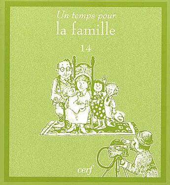 Couverture du livre « Un temps pour la famille » de Dotterweich/Alley aux éditions Cerf