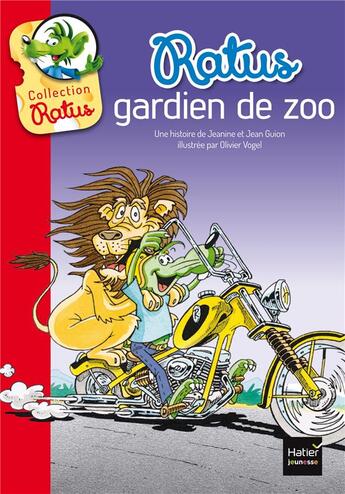 Couverture du livre « Ratus ; gardien de zoo » de Jeanine Guion et Jean Guion et Olivier Vogel aux éditions Hatier