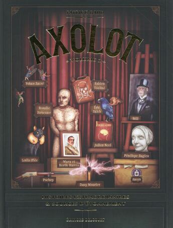 Couverture du livre « Axolot ; histoires extraordinaires & sources d'étonnement Tome 2 » de Patrick Baud et Collectif aux éditions Delcourt