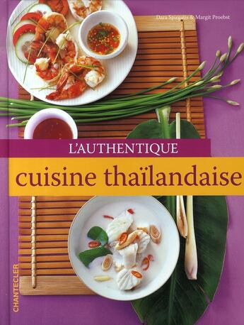 Couverture du livre « L'authentique cuisine thaïlandaise » de Dara Spirgatis aux éditions Chantecler