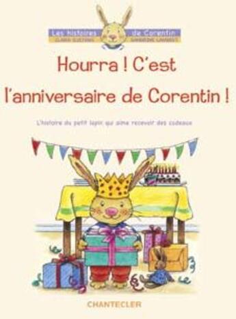 Couverture du livre « Hourra ! c'est l'anniversaire de Corentin » de Sandrine Lambert aux éditions Chantecler