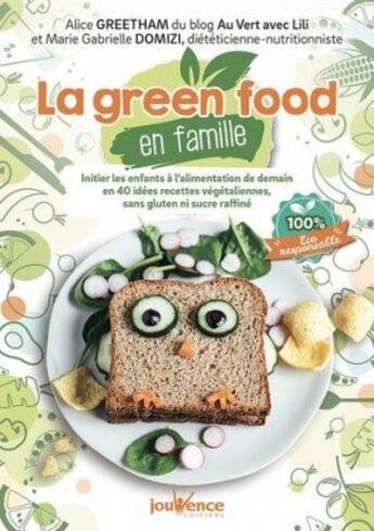 Couverture du livre « La green food en famille » de Alice Greetham aux éditions Jouvence