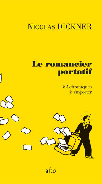 Couverture du livre « Le romancier portatif : 52 chroniques a emporter » de Nicolas Dickner aux éditions Editions Alto