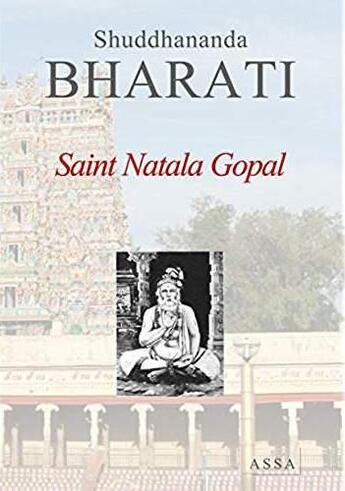 Couverture du livre « Saint Natala Gopal » de Bharati Shuddhananda aux éditions Assa