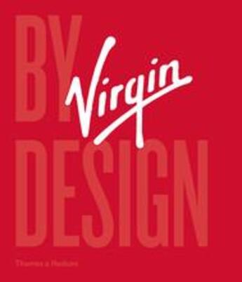 Couverture du livre « Virgin by design » de Virgin aux éditions Thames & Hudson