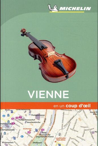 Couverture du livre « EN UN COUP D'OEIL ; Vienne en un coup d'oeil » de Collectif Michelin aux éditions Michelin