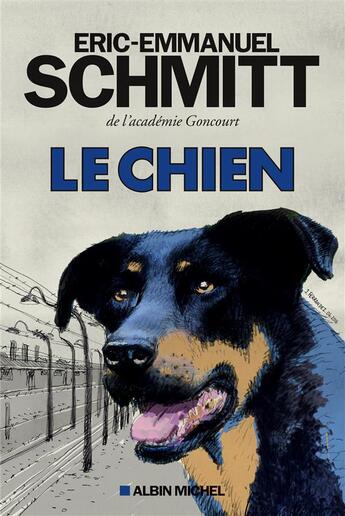 Couverture du livre « Le chien » de Éric-Emmanuel Schmitt aux éditions Albin Michel