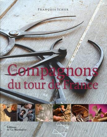 Couverture du livre « Les compagnons du Tour de France » de Francois Icher aux éditions La Martiniere
