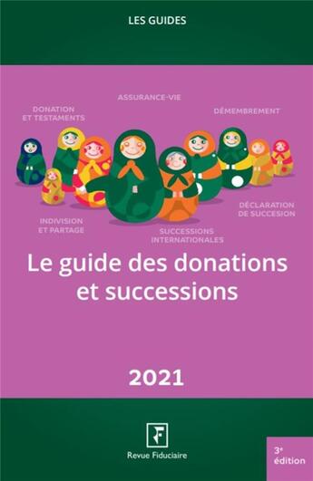 Couverture du livre « Les guides RF : le guide des donations et successions (édition 2021) » de Revue Fiduciaire aux éditions Revue Fiduciaire