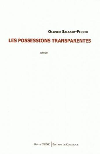 Couverture du livre « Les possessions transparentes » de Olivier Salazar-Ferrer aux éditions Corlevour
