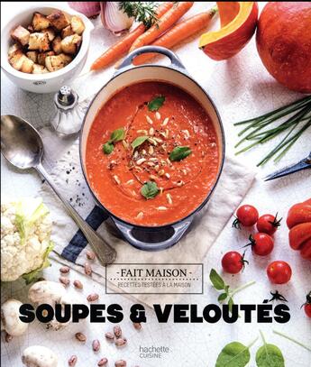 Couverture du livre « Soupes & veloutés » de Melanie Martin aux éditions Hachette Pratique