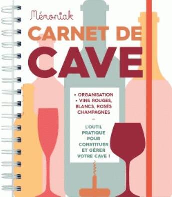 Couverture du livre « Carnet de cave memoniak 2018 » de  aux éditions Editions 365