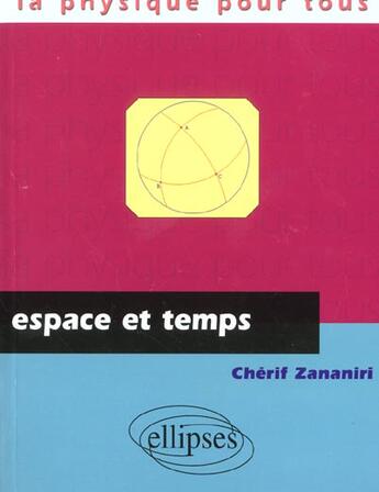 Couverture du livre « Espace et le temps (l') » de Cherif Zananiri aux éditions Ellipses