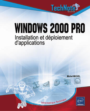 Couverture du livre « Windows 2000 pro ; installation et deploiement d'applications » de Michel Michel aux éditions Eni