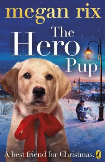 Couverture du livre « The Hero Pup » de Megan Rix aux éditions Penguin Books Ltd Digital