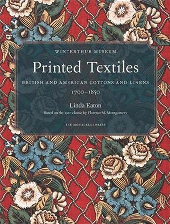 Couverture du livre « Printed textiles british and american cottons and linens 1700-1850 » de Eaton Linda aux éditions Random House Us