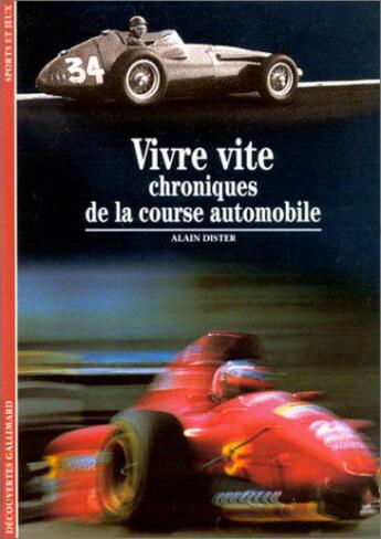Couverture du livre « Vivre vite : chroniques de la course automobile » de Alain Dister aux éditions Gallimard