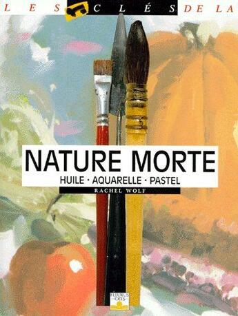 Couverture du livre « Nature morte » de Albert/Wolf aux éditions Mango