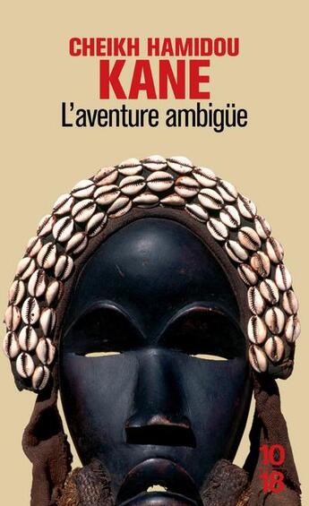 Couverture du livre « L'aventure ambigue » de Cheikh Hamidou Kane aux éditions 10/18