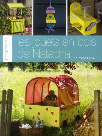 Couverture du livre « Les jouets en bois de Natacha » de Natacha Seret aux éditions L'inedite