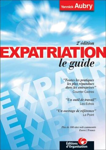 Couverture du livre « Expatriation Le Guide (2e édition) » de Yannick Aubry aux éditions Organisation