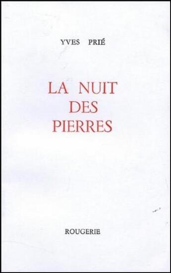 Couverture du livre « La nuit des pierres » de Yves Prie aux éditions Rougerie