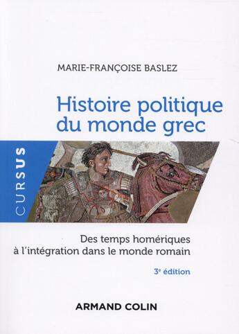 Couverture du livre « Histoire politique du monde grec » de Marie-Francoise Baslez aux éditions Armand Colin