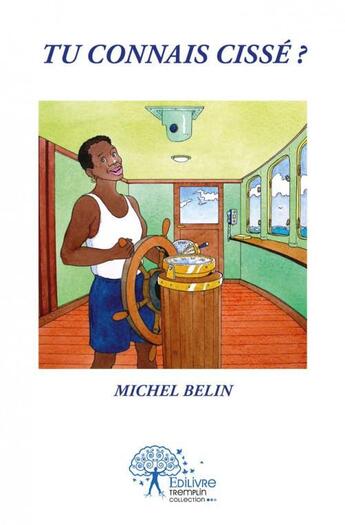 Couverture du livre « Tu connais cisse ? » de Belin Michel aux éditions Edilivre