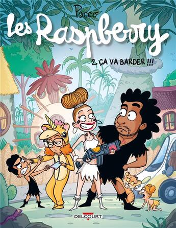 Couverture du livre « Les raspberry t02 - ca va barder !!! » de Pacco aux éditions Delcourt