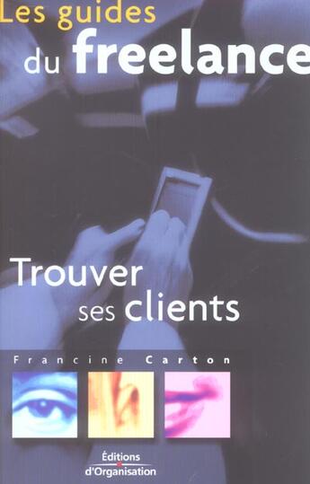 Couverture du livre « Trouver ses clients » de Francine Carton aux éditions Organisation