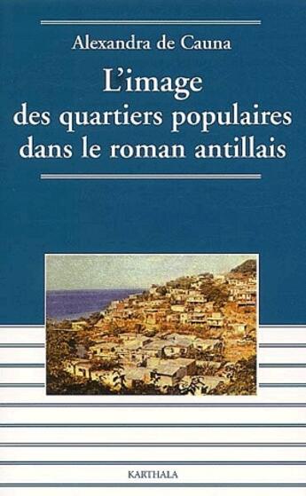 Couverture du livre « L'image des quartiers populaires dans le roman antillais » de Wip aux éditions Karthala