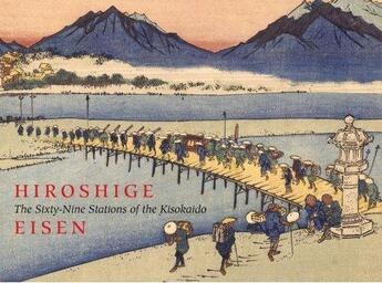 Couverture du livre « Hiroshige & Eisen ; the sixty-nine stations of the kisokaido » de Sebastian Izzard aux éditions Georges Braziller