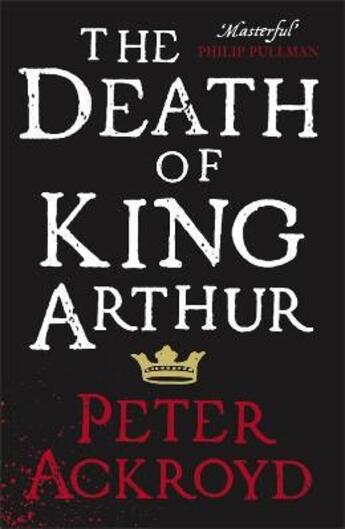 Couverture du livre « The death of king Arthur » de Peter Ackroyd aux éditions Viking Adult