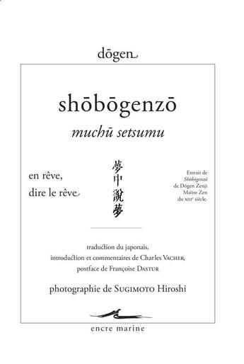 Couverture du livre « Shobogenzo muchu setsumu : en rêve, dire le rêve » de Dogen et Hiroshi Sugimoto aux éditions Encre Marine