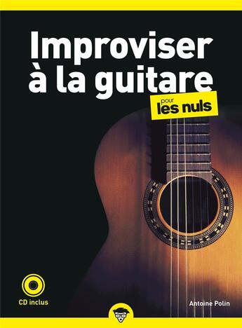 Couverture du livre « Improviser à la guitare pour les nuls (2e édition) » de Antoine Polin aux éditions First