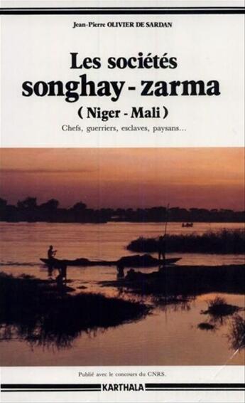 Couverture du livre « Les societes songhay-zarma - niger-mali » de Olivier De Sardan aux éditions Karthala