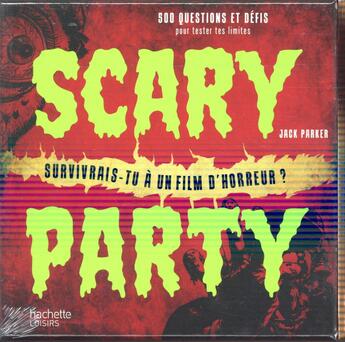 Couverture du livre « Scary party » de Jack Parker aux éditions Hachette Pratique