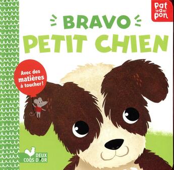 Couverture du livre « Bravo petit chien - livre anime » de Kushnir Hilli aux éditions Deux Coqs D'or