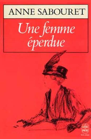 Couverture du livre « Une femme eperdue » de Sabouret-A aux éditions Le Livre De Poche